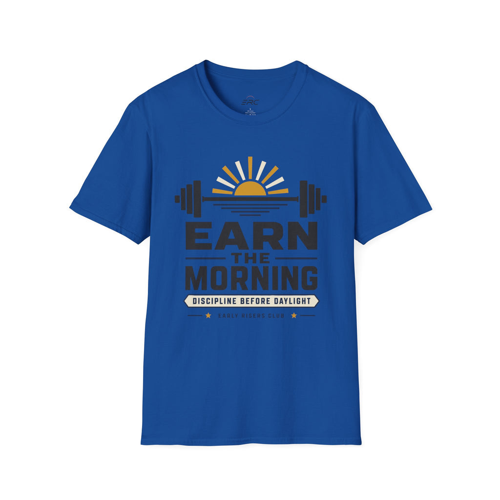 Earn the Morning T-Shirt