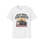 Quiet Hours Loud Results T-Shirt