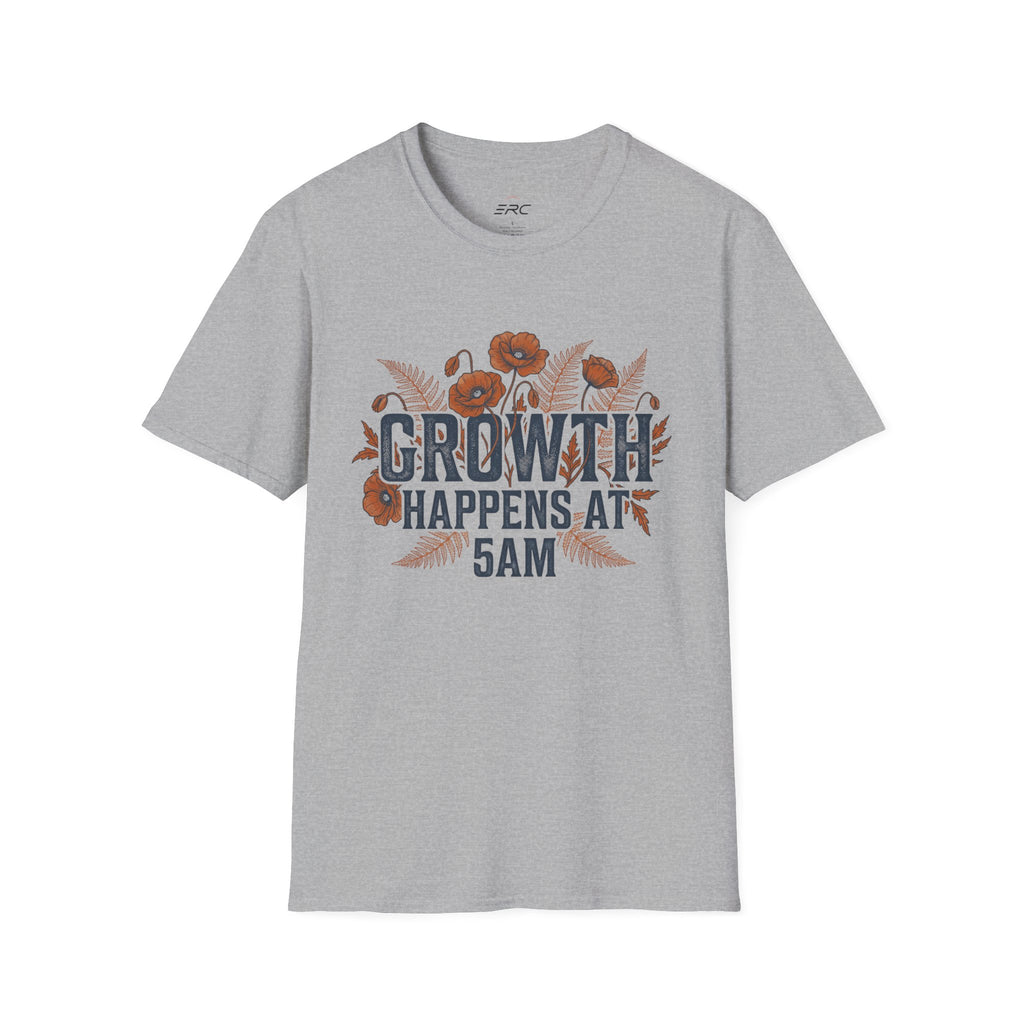 Growth Happens at 5AM T‑Shirt