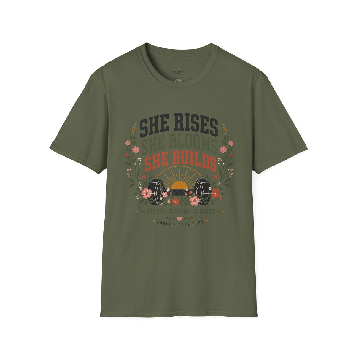 She Rises She Blooms She Builds T-Shirt