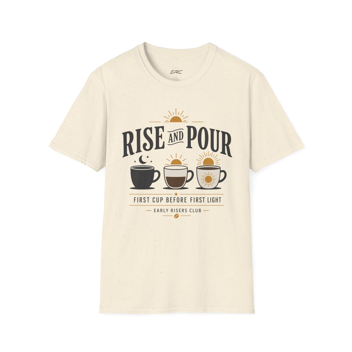 Rise and Pour Coffee T-Shirt