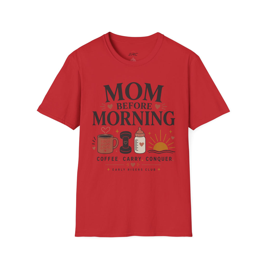 Mom Before Morning T-Shirt