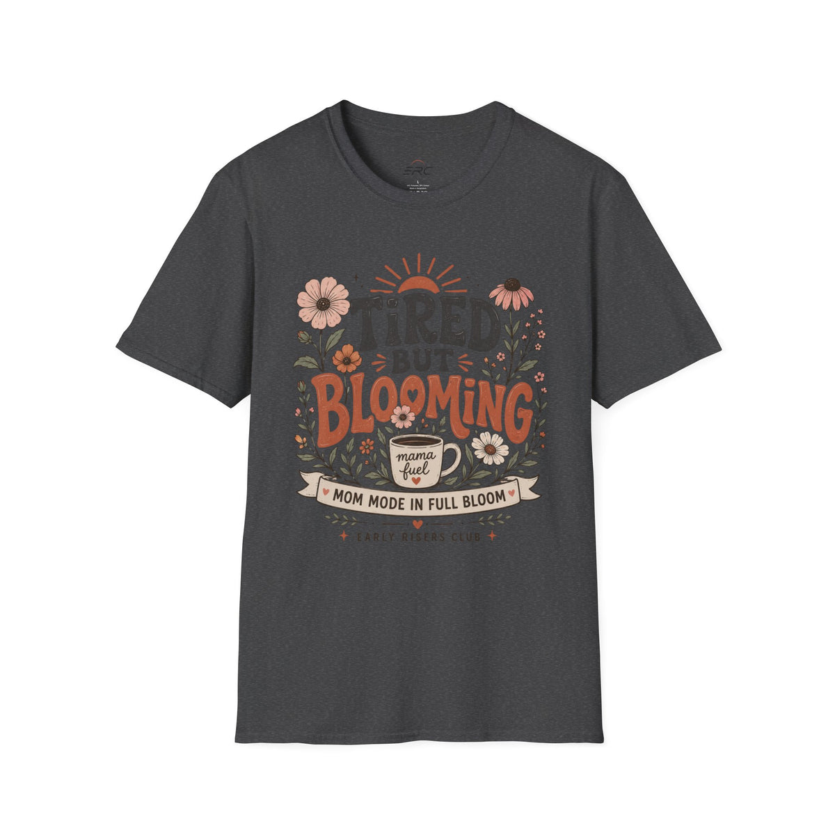 Tired But Blooming T-Shirt