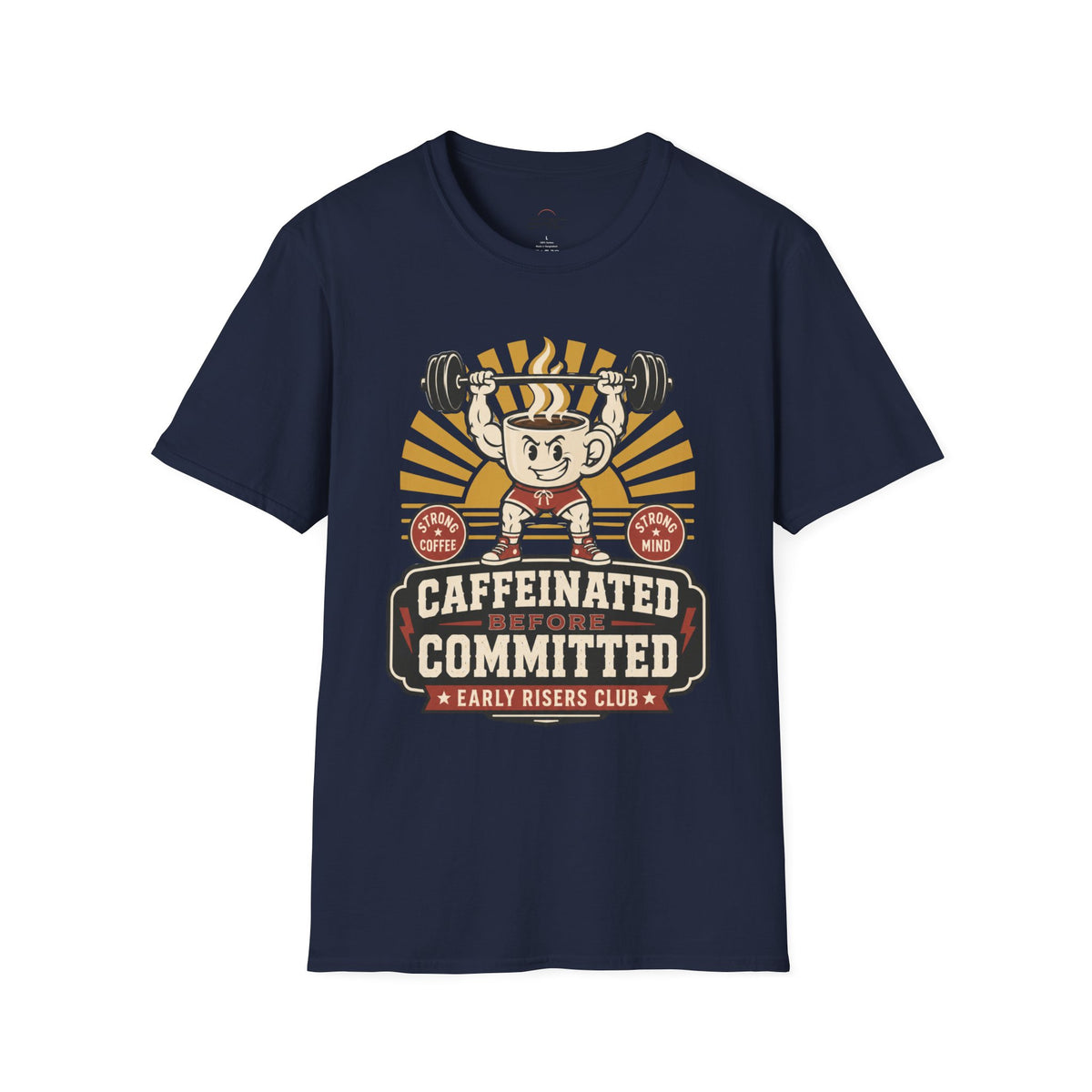 Caffeinated & Committed T-Shirt
