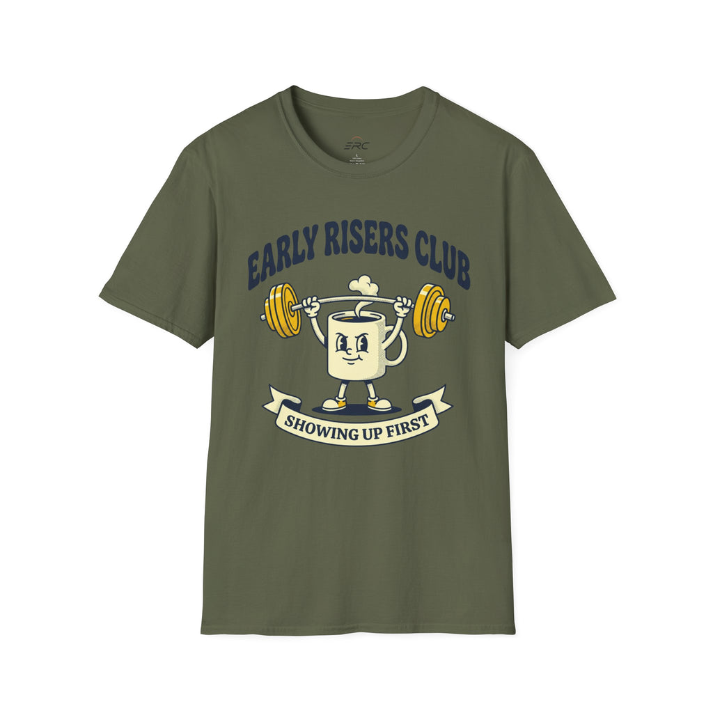 Showing Up First T-Shirt