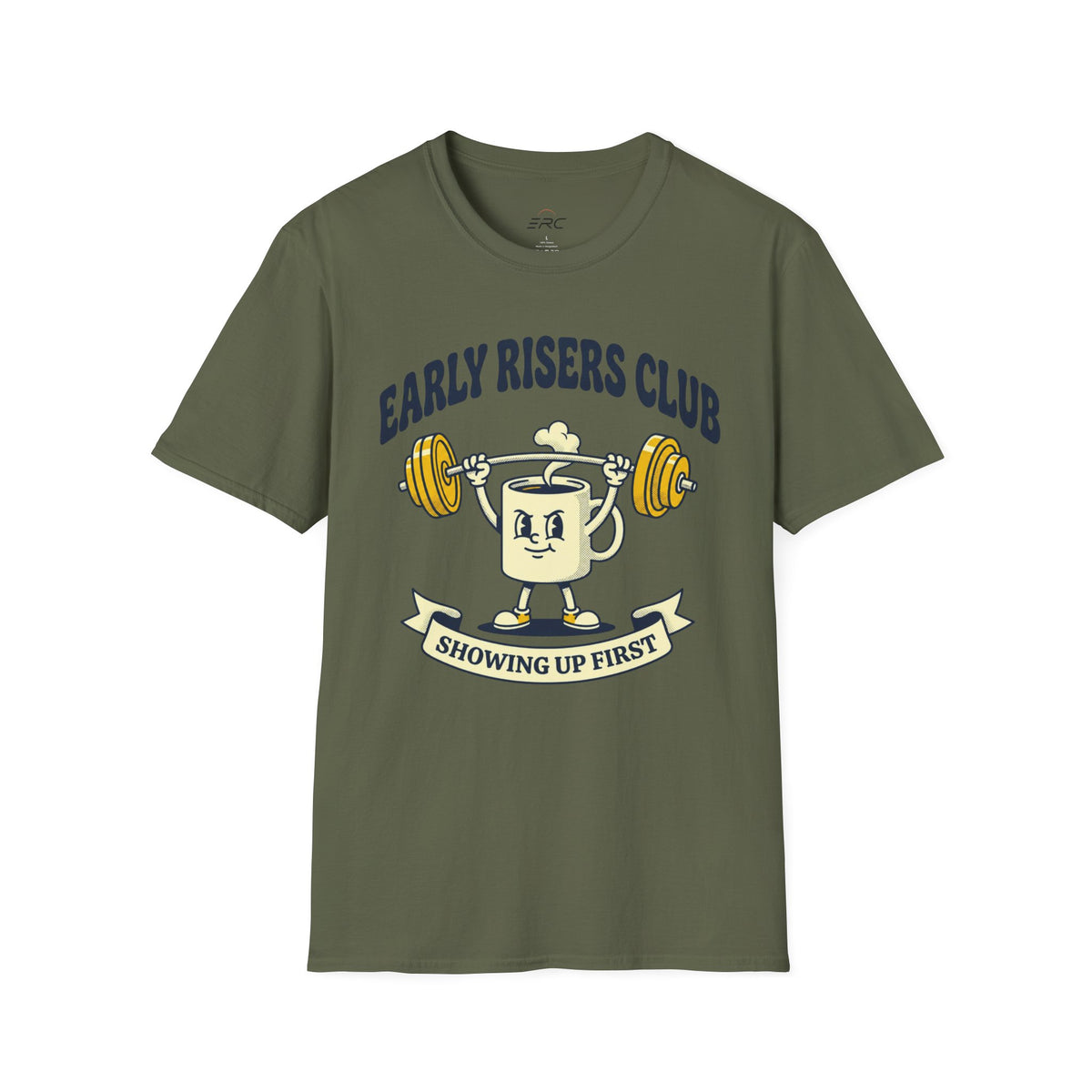Showing Up First T-Shirt