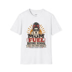 Mom Fuel Coffee T-Shirt