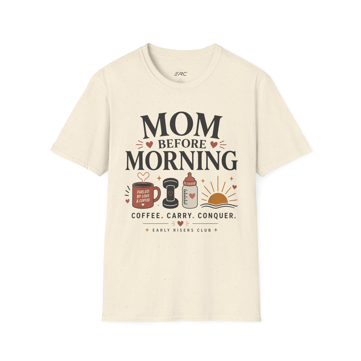 Mom Before Morning T-Shirt