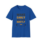 Wake Early Win Quietly T-Shirt