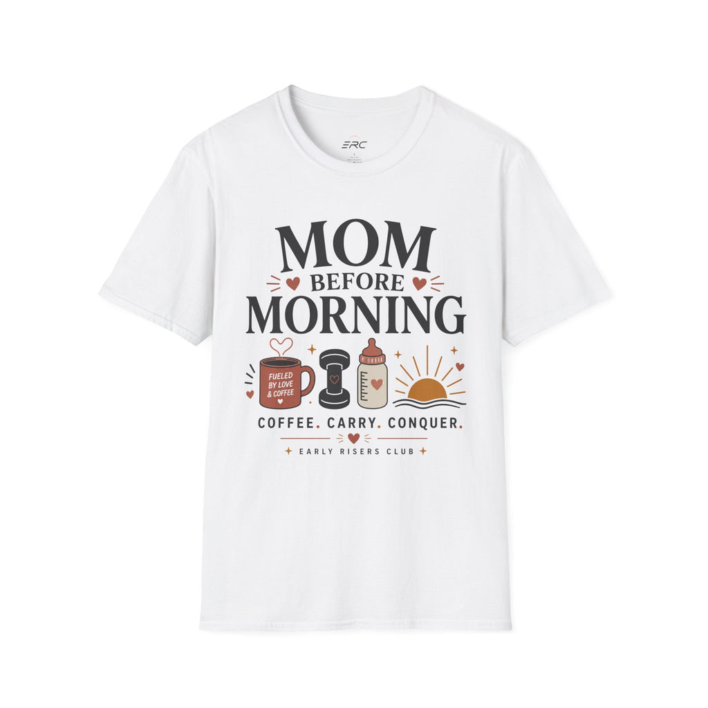 Mom Before Morning T-Shirt