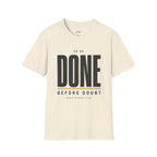 Done Before Doubt Motivational T-Shirt