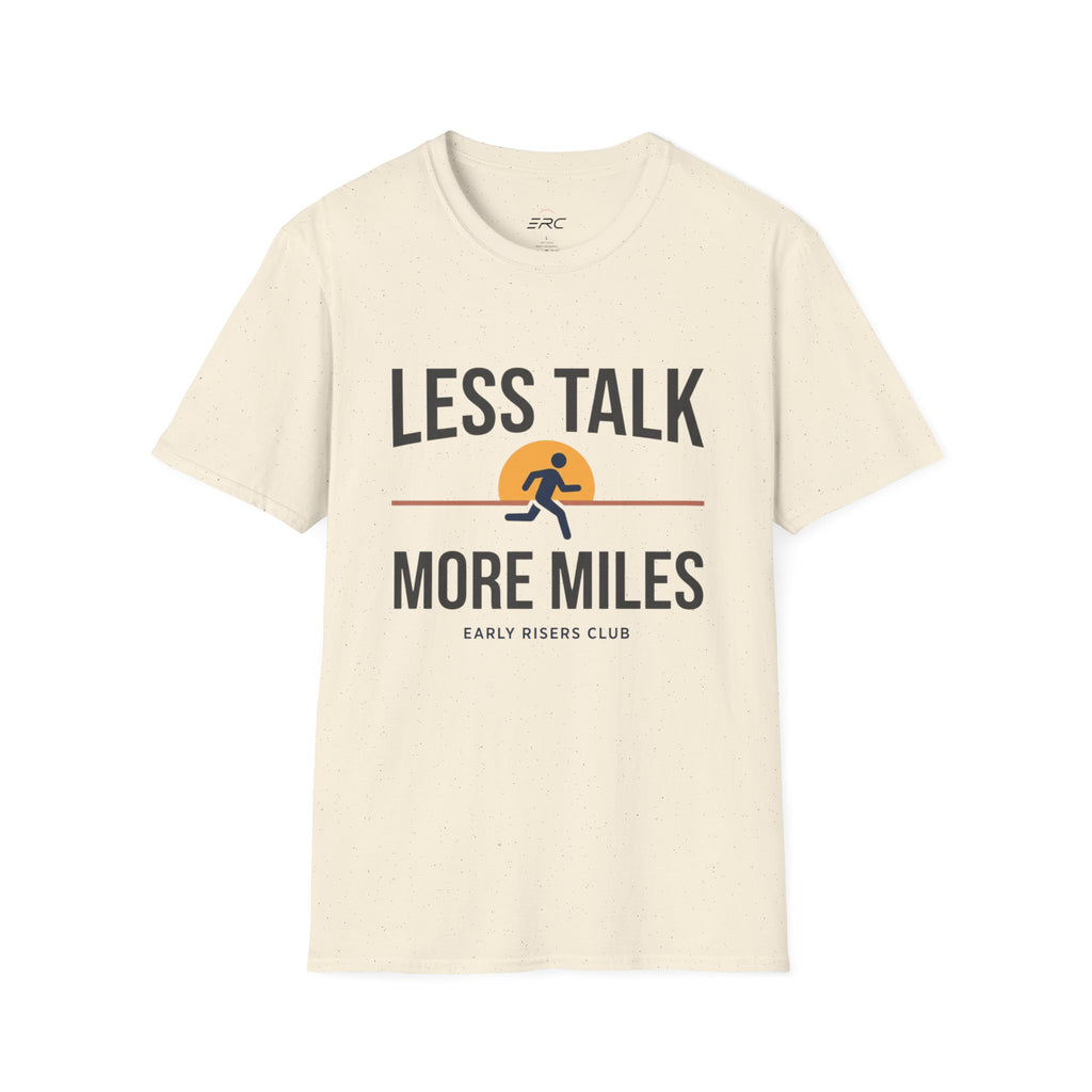Less Talk More Miles Running T-Shirt