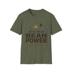 Operating on Bean Power T-Shirt