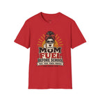 Mom Fuel Coffee T-Shirt