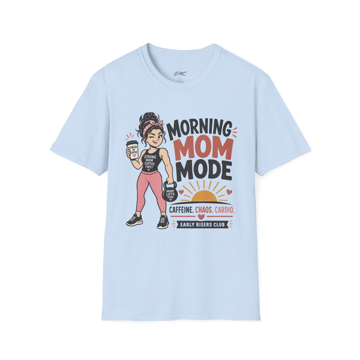 Morning Mom Mode T-Shirt