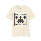 Win the Dark Own the Light T-Shirt