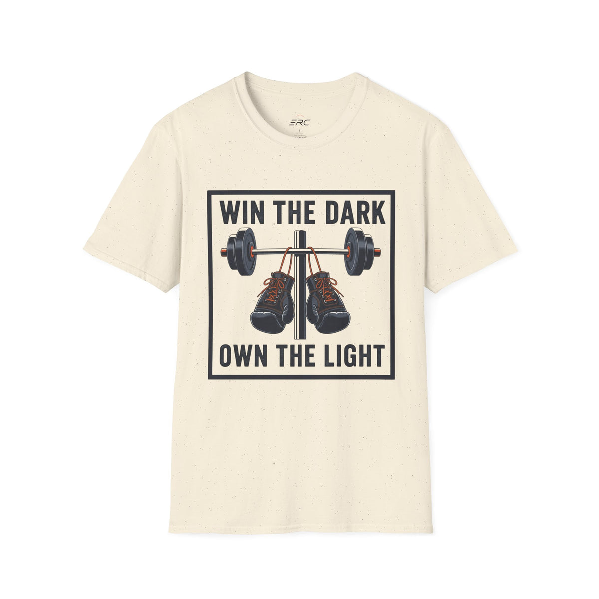 Win the Dark Own the Light T-Shirt