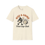 Rise & Grind T-Shirt